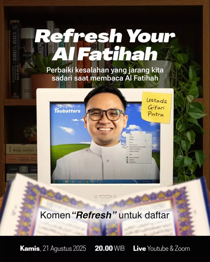 Skill Booster #4: Refresh Your Al-Fatihah; Perbaiki Kesalahan yang Jarang Kita Sadari Saat Membaca Al-Fatihah