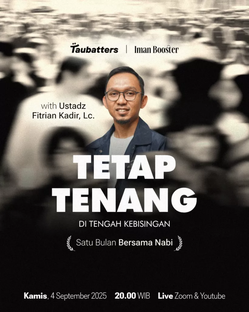Iman Booster: Tetap Tenang, di Tengah Kebisingan (Sebulan Bersama Nabi)