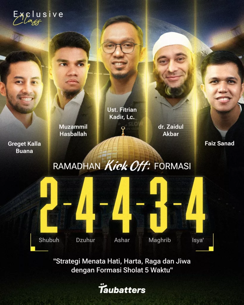 Exclusive Class: Ramadhan Kick Off - Formasi 24434 by Taubatters